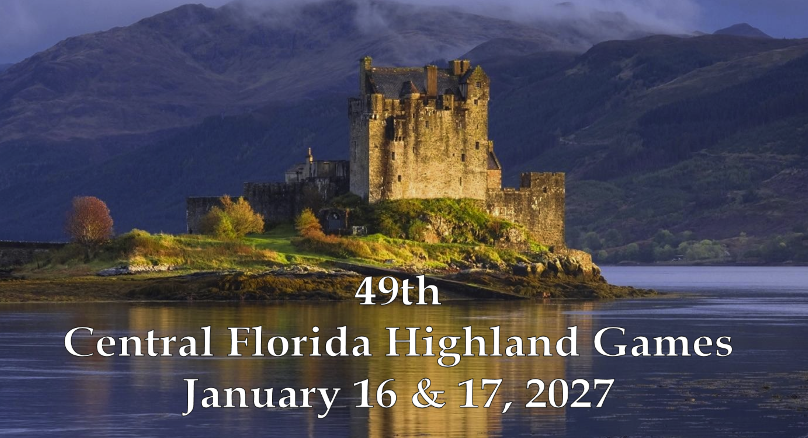 Promotional artwork for the 49th Central Florida Highland Games, January 16–17, 2027, showing a Scottish castle beside water.